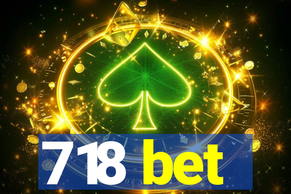 718 bet